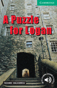 Cambridge English Readers: A Puzzle for Logan Level 3